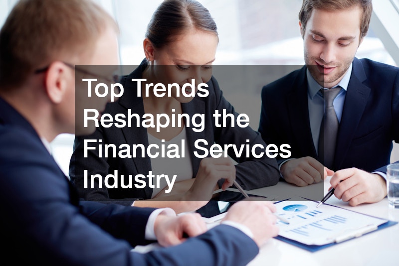 Top Trends Reshaping the Financial Services Industry